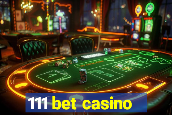 111 bet casino